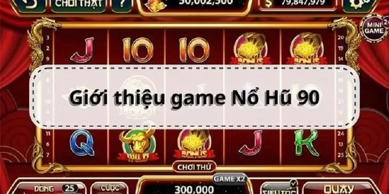 Màn hình quay hũ tại Nổ Hũ 90 với hiệu ứng âm thanh sinh động